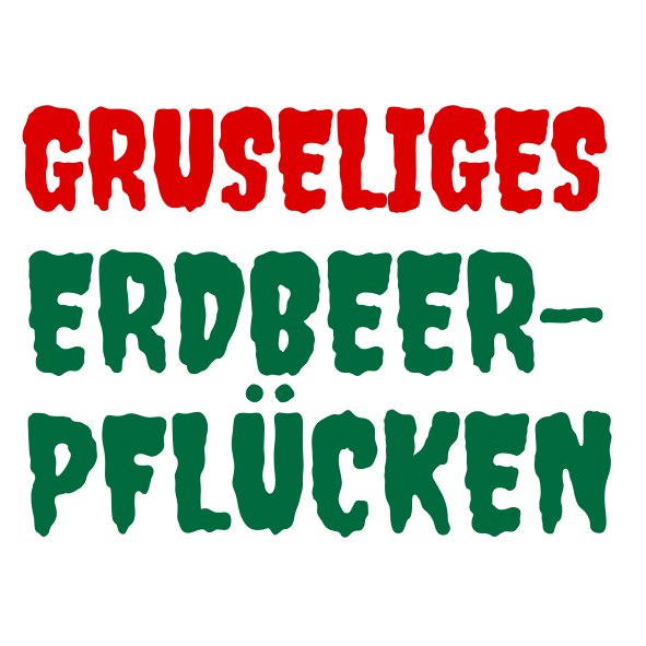 Gruseliges Erdbeerpflücken Martinshof Dudenhofen